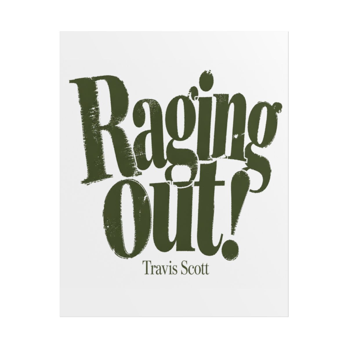 Travis Scott "Raging out!" Poster