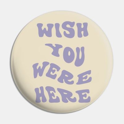 Wish You Were Here Pin Official Travis Scott Merch