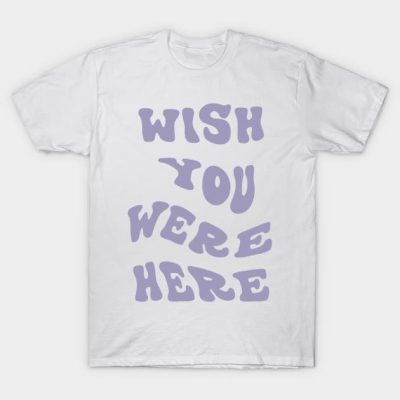 Wish You Were Here T-Shirt Official Travis Scott Merch